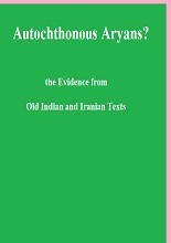 Download Book “Autochthonous Aryans? the Evidence from Old Indian and Iranian Texts”