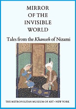 Mirror of the Invisible World Tales from the KHAMSEH of NIZAMI